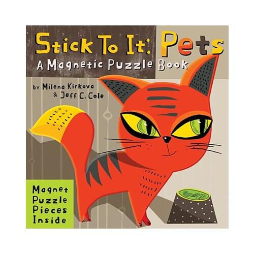 Stick to It: Pets: A Magnetic Puzzle Book