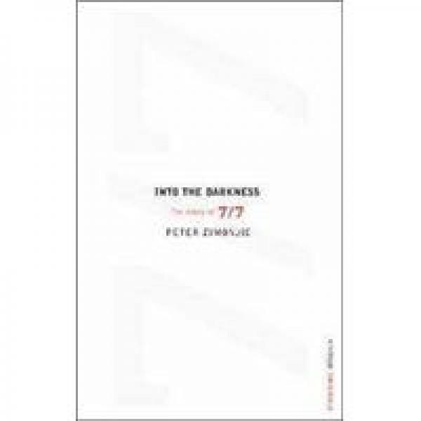 Into the Darkness: The Story of 7/7