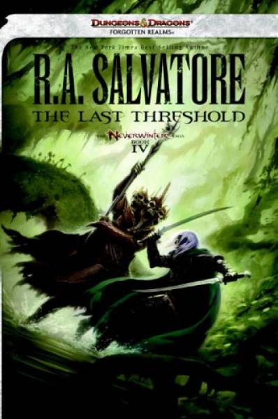 The Last Threshold (Neverwinter Saga, Book 4) (Forgotten Realms)