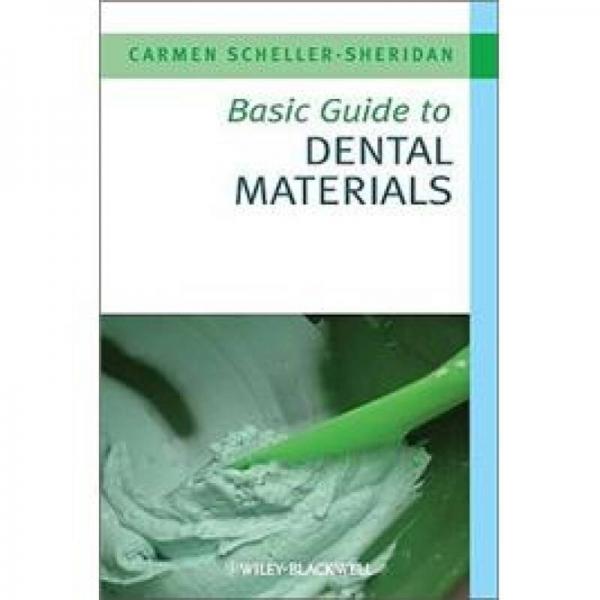 Basic Guide to Dental Materials (Basic Guide Dentistry Series)