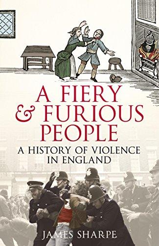 A Fiery & Furious People: A History of Violence in England