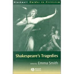 Shakespeare'sTragedies:AGuidetoCriticism