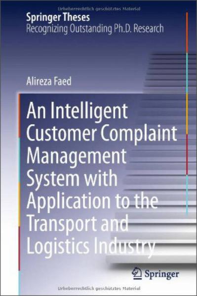 An Intelligent Customer Complaint Management System with Application to the Transport