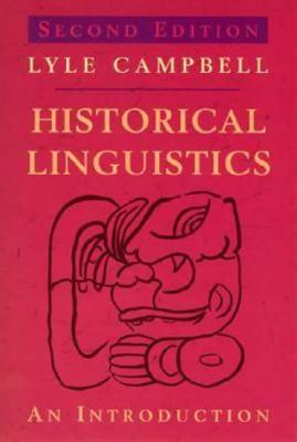 HistoricalLinguistics,2ndEdition:AnIntroduction