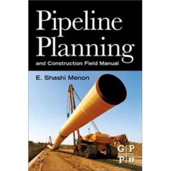 PipelinePlanningandConstructionFieldManual管道规划与实地建设手册