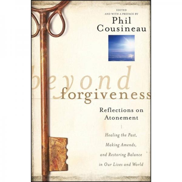 Beyond Forgiveness: Reflections on Atonement