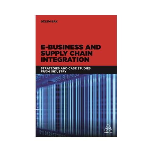 E-Business and Supply Chain Integration: E-Business and Supply Chain Integration