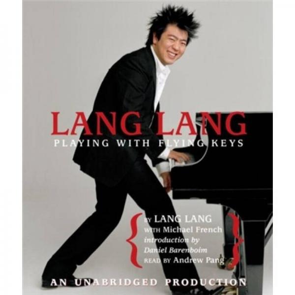 Lang Lang: Playing with Flying Keys 