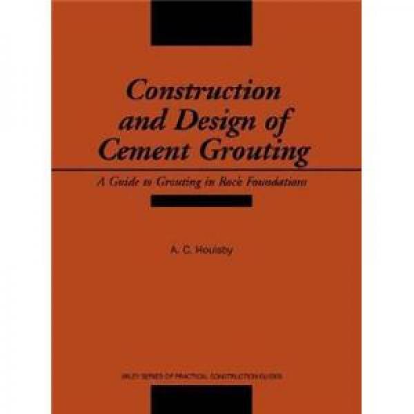 CONSTRUCTION AND DESIGN OF CEMENT GROUTING A GUIDE TO GROUTING IN ROCK FOUNDATIONS