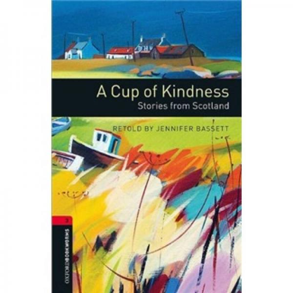Oxford Bookworms Library Third Edition Stage 3: Cup of Kindness Stories from Scotland