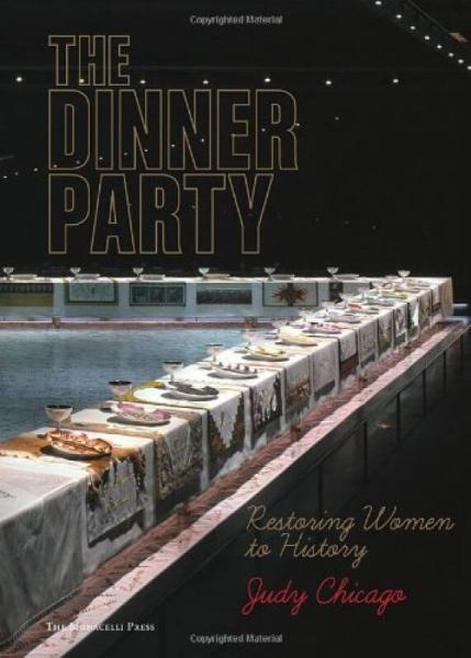 The Dinner Party  Restoring Women to History