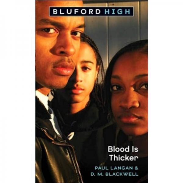 Blood is Thicker (Bluford High Series #8)[布鲁福特高中系列#09：血浓于水]