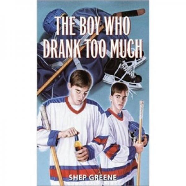 The Boy Who Drank Too Much