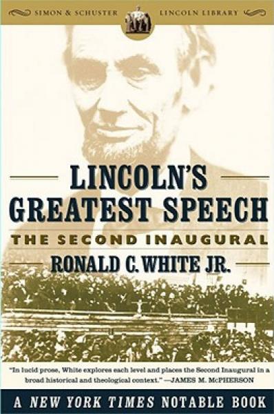 Lincoln's Greatest Speech：The Second Inaugural