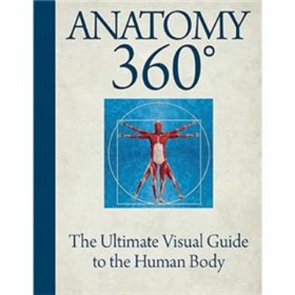 Anatomy 360: The Ultimate Visual Guide to the Human Body