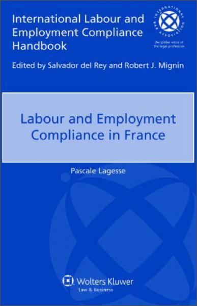 Labour Employment Compliance in France[法國勞動與就業(yè)的合規(guī)性]