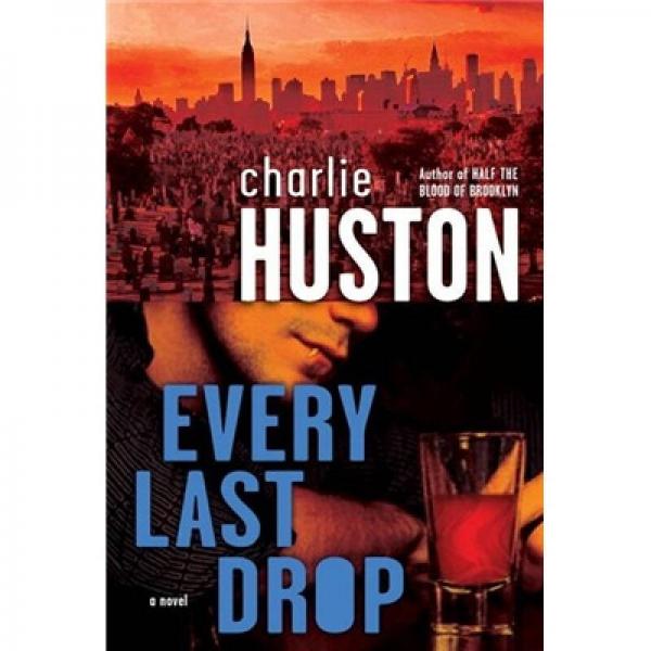 Every Last Drop：A Novel