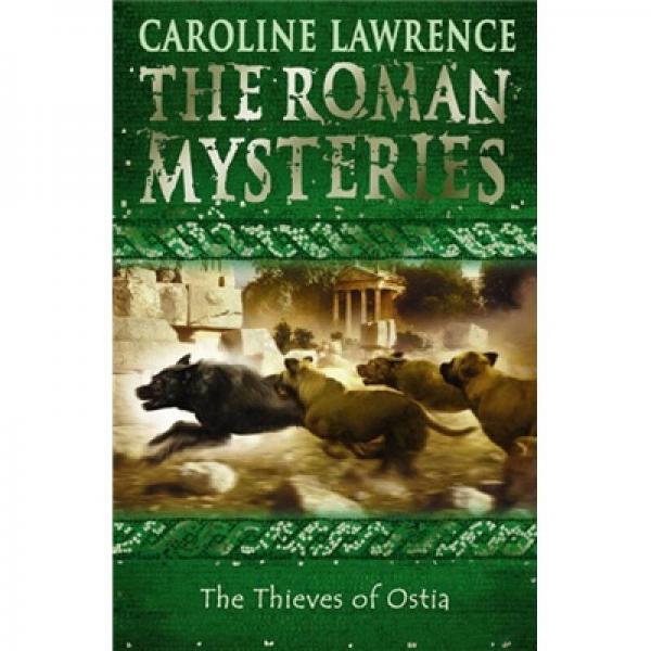 The Thieves of Ostia: The Roman Mysteries 1
