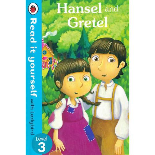 Read it Yourself: Hansel and Gretel(Level 3)亨塞尔和格雷特（小开本精装）