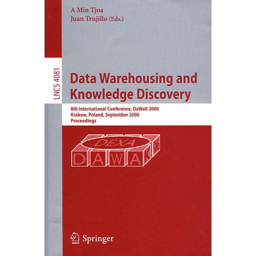 数据仓储与知识发现： DaWaK 2006/会议录 Data warehousing and knowledge discovery