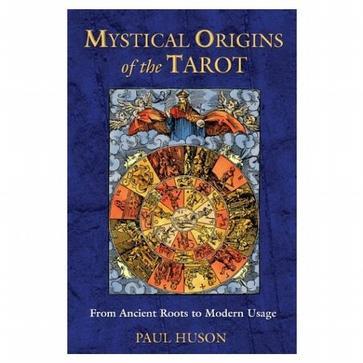 MYSTICAL ORIGINS OF THE TAROT