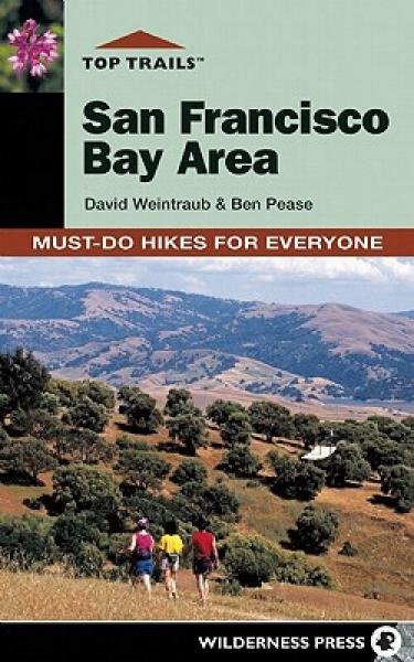 Top Trails San Francisco Bay Area: Must-Do Hikes for Everyone