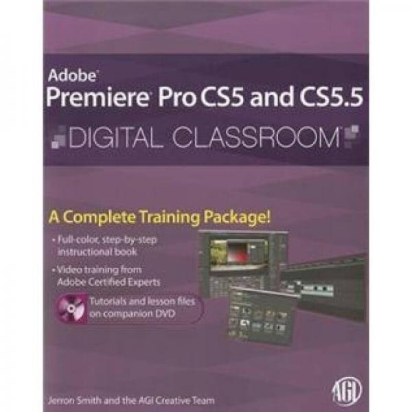 Premiere Pro CS5 and CS55 Digital Classroom, (Book and Video Training)