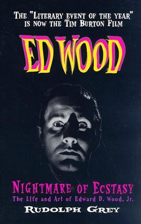 Nightmare of Ecstasy：The Life and Art of Edward D. Wood, Jr.