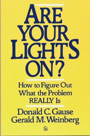 Are Your Lights On?：How to Figure Out What the Problem Really Is