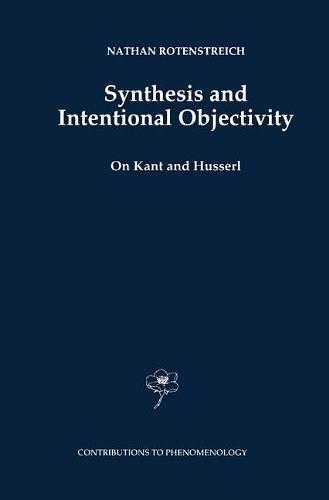 Synthesis and Intentional Objectivity：On Kant And Husserl