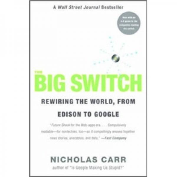 The Big Switch：Rewiring the World, from Edison to Google