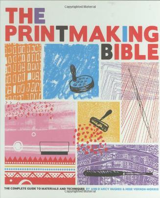 The Printmaking Bible