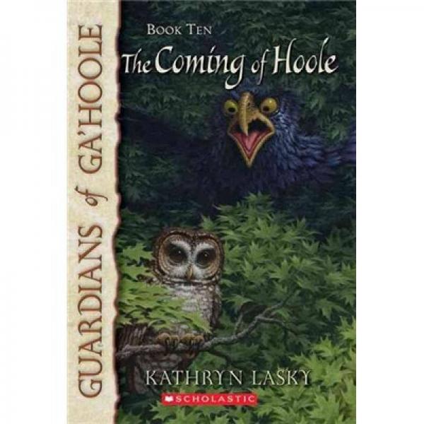 The Guardians of Ga'hoole #10:The Coming of Hoole  貓頭鷹王國(guó)#10：歸來