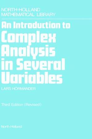 An Introduction to Complex Analysis in Several Variables (North-Holland Mathematical Library)