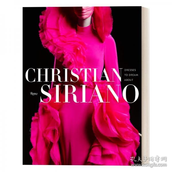 英文原版 Christian Siriano: Dresses to Dream About 克里斯蒂安·西里亞諾:夢中禮服 
