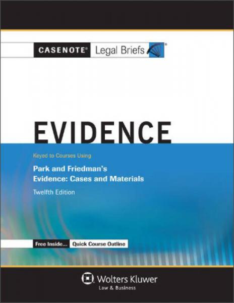 Casenote Legal Briefs: Evidence, 12th Edition