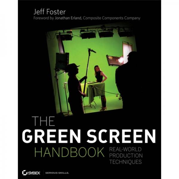 The Green Screen Handbook: Real-World Production Techniques