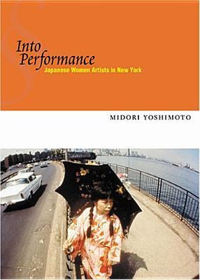 IntoPerformance:JapaneseWomenArtistsinNewYork