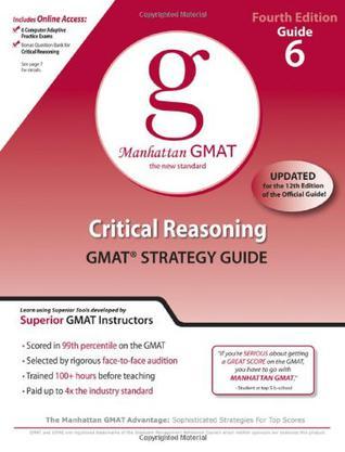 Critical Reasoning GMAT Strategy Guide, 4th Edition