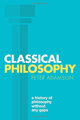 古典哲學(xué)：無死角哲學(xué)史（第1卷） 英文原版 Classical Philosophy: A history of philosophy without any gaps, Volume 1
