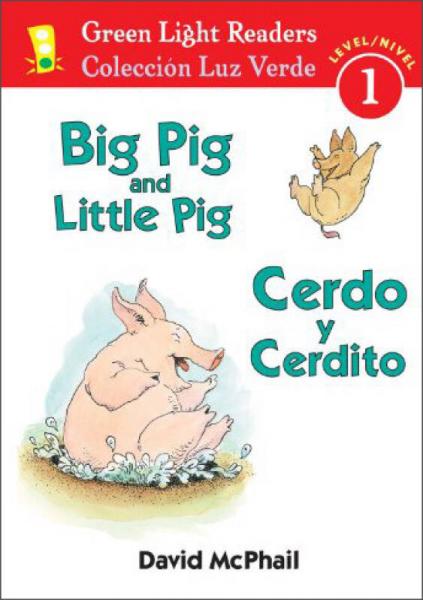 Big Pig and Little Pig/Cerdo y Cerdito (Green Light Readers, Level 1)(Spanish and English Edition)