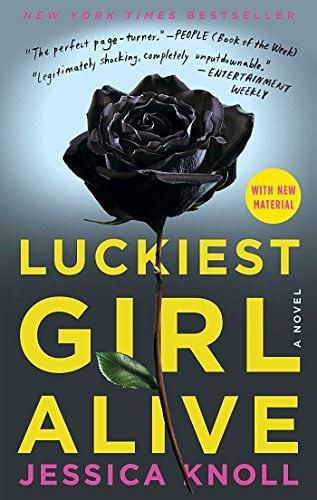 Luckiest Girl Alive：A Novel