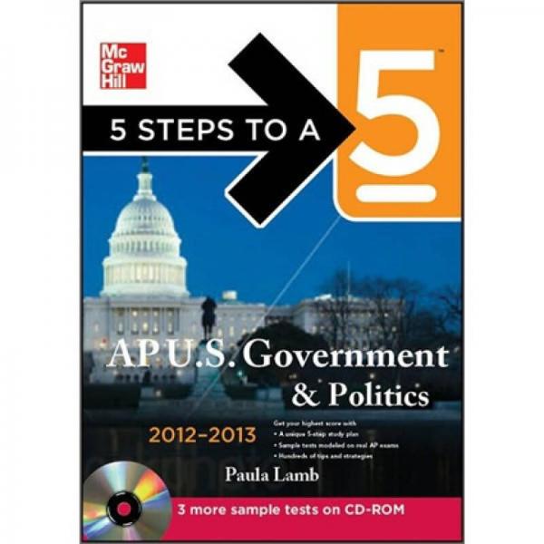 5 Steps to a 5 AP US Government and Politics with CD-ROM, 2012-2013 Edition