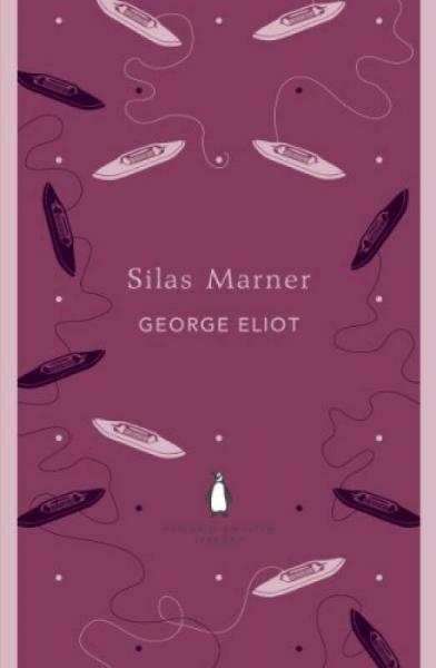 Silas Marner (Penguin English Library)[织工马南]