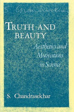 Truth and Beauty：Aesthetics and Motivations in Science
