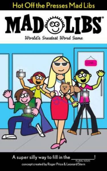 Hot Off the Presses Mad Libs