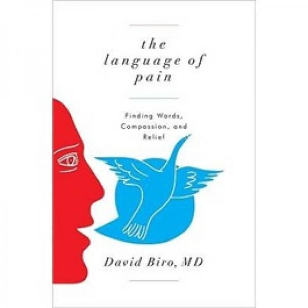 The Language of Pain: Finding Words, Compassion, and Relief