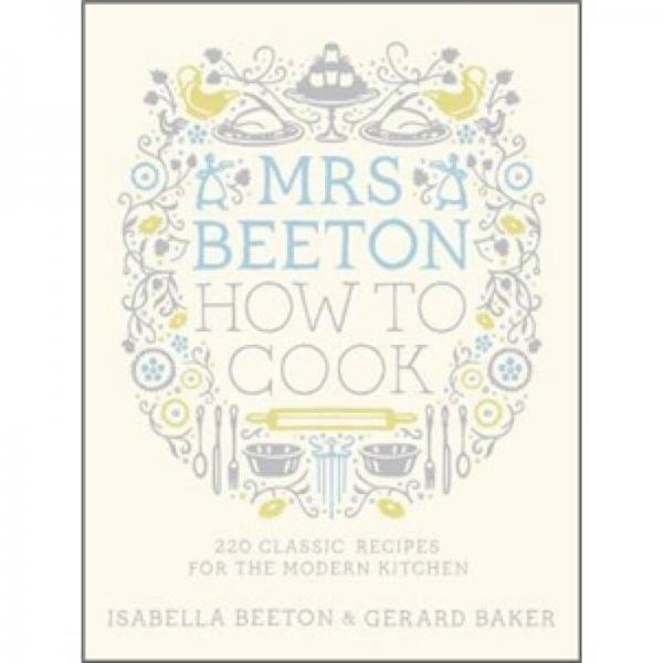 Mrs Beeton: How to Cook
