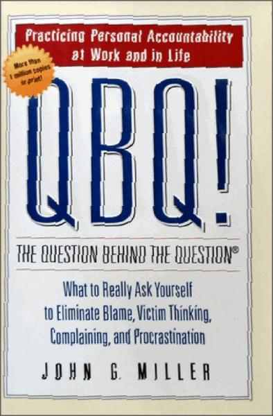 QBQ! The Question Behind the Question