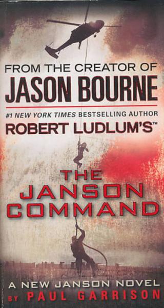Robert Ludlum's The Janson Command (A Paul Janson Novel)